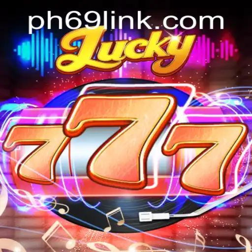 Exploring the World of Lucky777 on PH69.COM